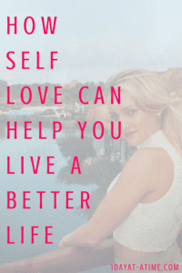 How self-love can help you live a better life