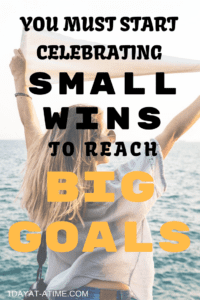 Small wins lead to success with big goals