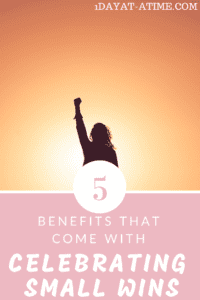 Benefits to celebrating small wins