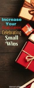 Increase your life by celebrating small wins
