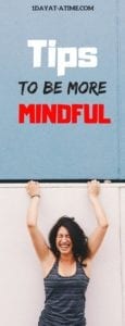 Tips to be more mindful