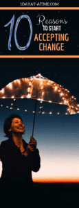 10 reasons to start accepting change