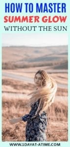How to master Summer glow without the Sun
