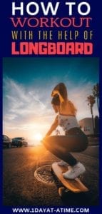 How to workout with the help of longboard