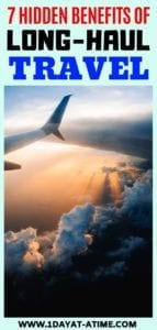 7 Hidden benefits of Long haul travel